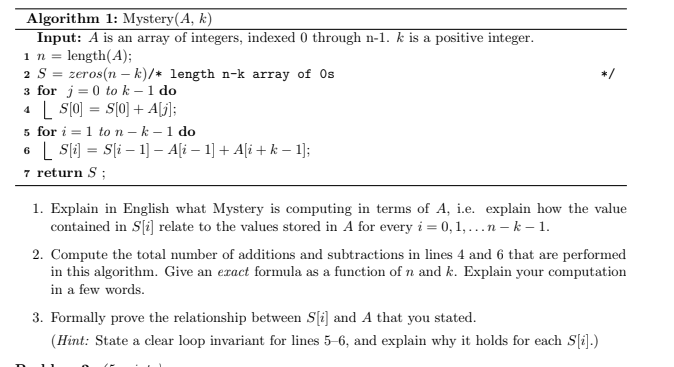  */ Algorithm 1: Mystery(A, k) Input: A is an array of