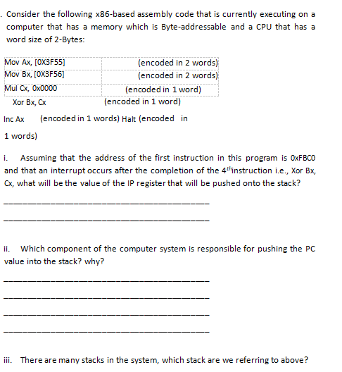  . Consider the following x86-based assembly code that is currently executing