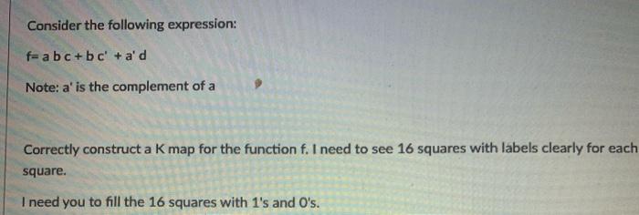  Consider the following expression: fea b c + b c +