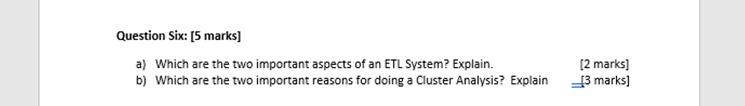  Question Six: [5 marks] a) Which are the two important aspects