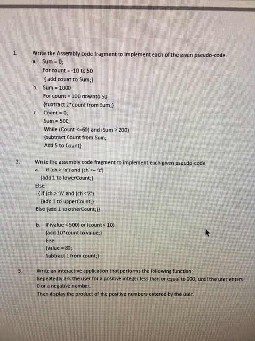  Write the Assembly code fragment to implement each of the given
