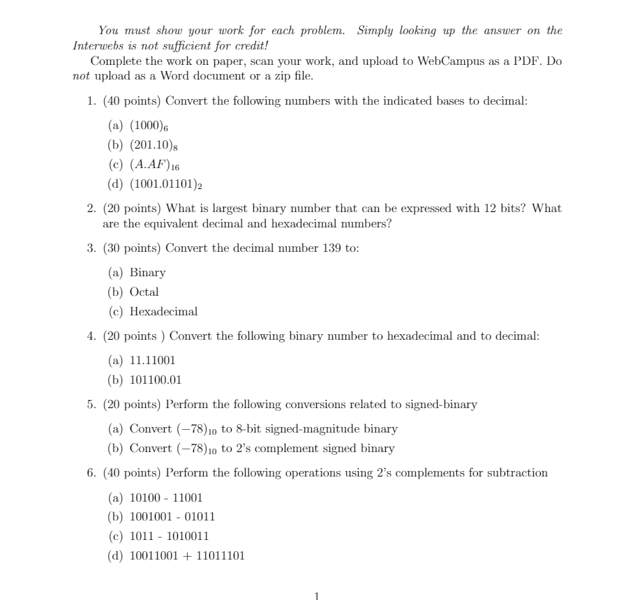 You must show your work for each problem. Simply looking up