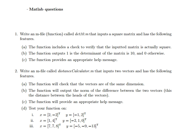  Write an m-file (function) called det10.m that inputs a square matrix