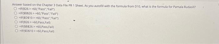  Answer based on the Chapter 3 Data File PR 1 Sheet.