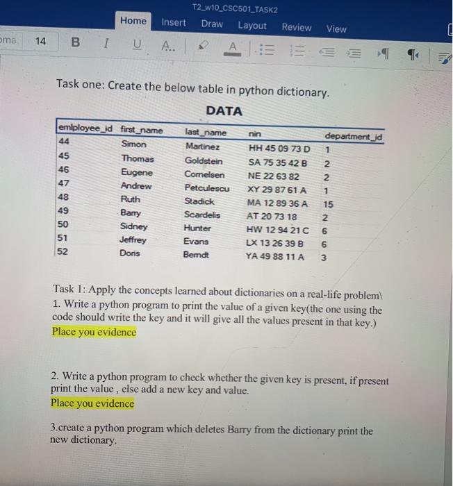 A python question (pleaseee answer as given) Home T2_w10_CSC501_TASK2 Draw Layout Insert