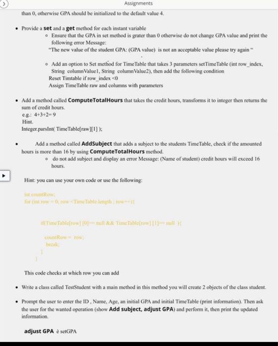 to the default value 4. Provide a set and a get method