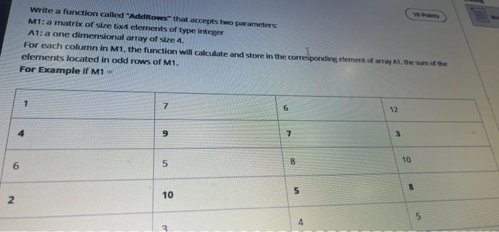  Write a function called 'AddRows that accepts two parameters: M1: a