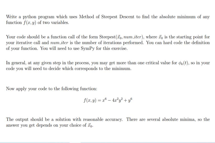  Write a python program which uses Method of Steepest Descent to