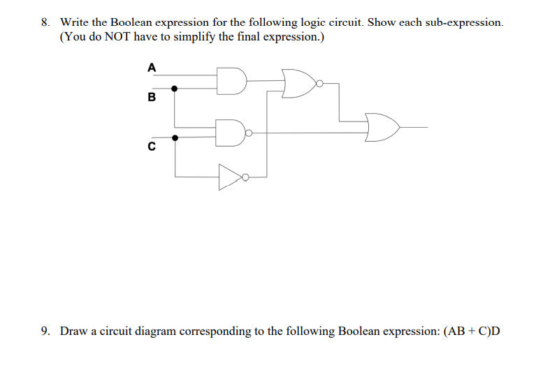  8. Write the Boolean expression for the following logic circuit. Show
