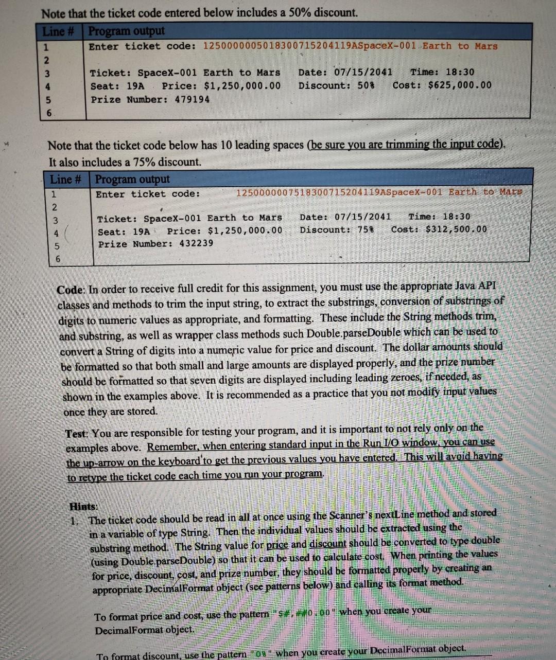 accept coded ticket information as input that includes the price, discount, time,