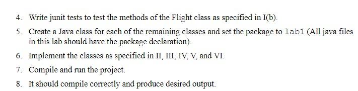 class represents a flight. The Flight class consists of instance variables, a