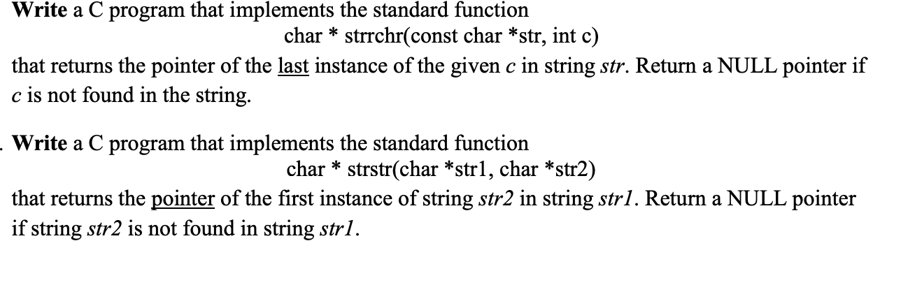 Write a C program that implements the standard function char *