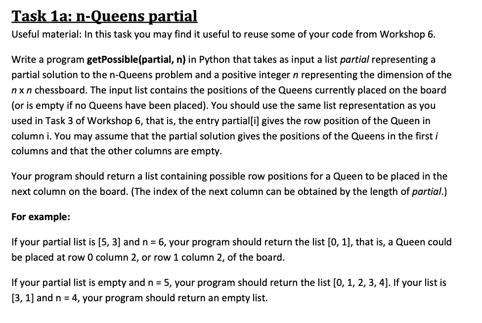 Answer using python language thanks. Task 1a: n-Queens partial Useful material: In
