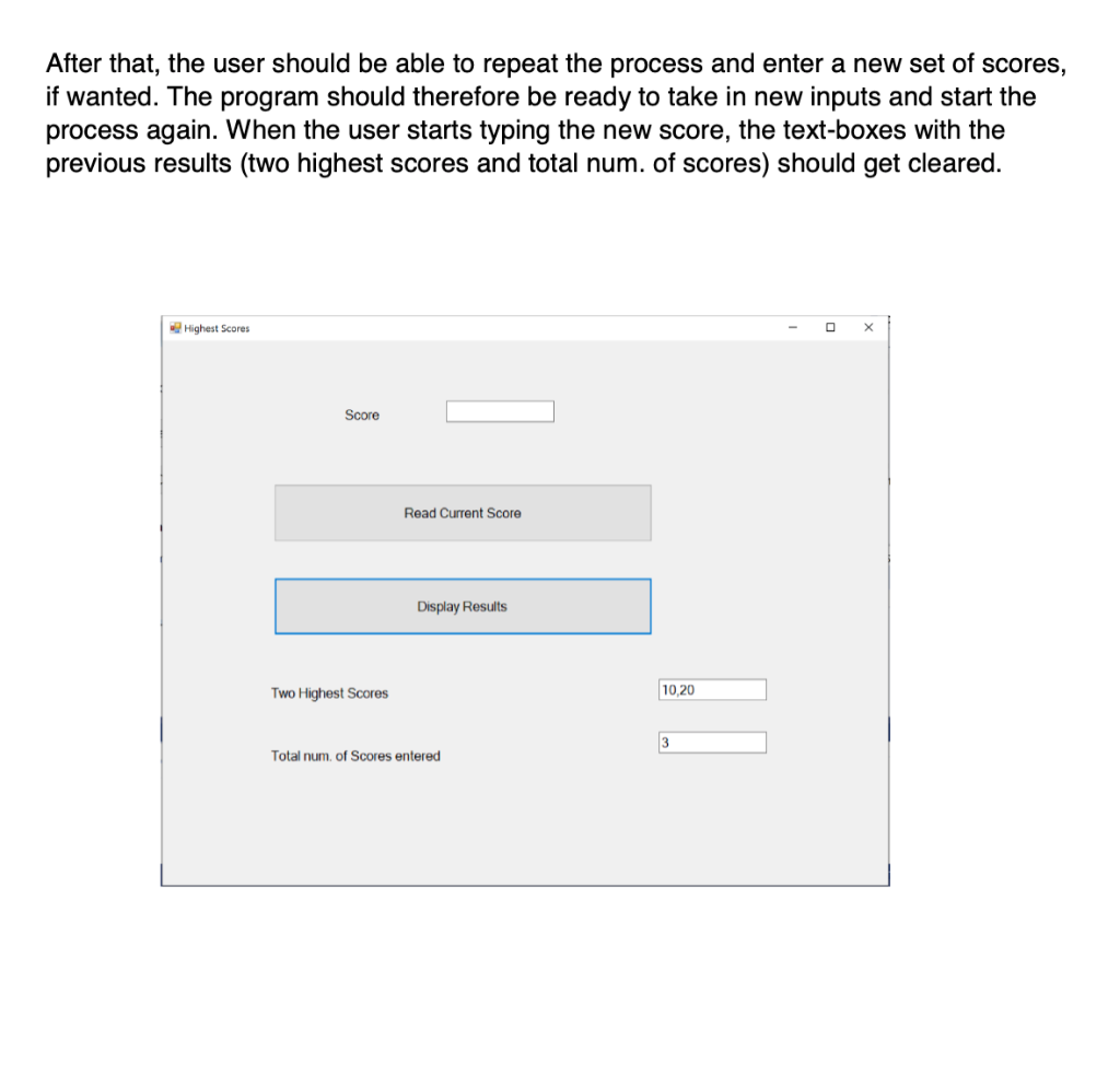 a button is clicked. (Visual Basic) Highest Scores (4 points) Code a