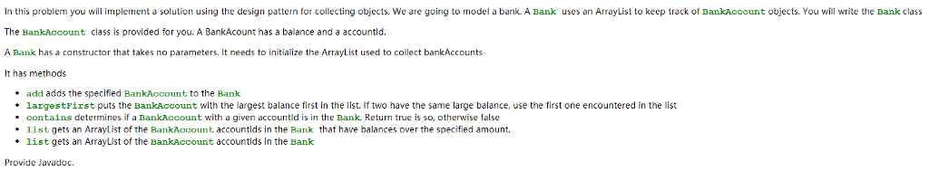 java thank you! 3 files seprate! 1.Bank.java 2.BankAccount.java (provided) 3.BankTester.java(provided) Use the