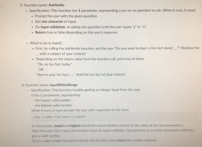  C++ function 5. Function name: AskYesNo Specification: This function has 1