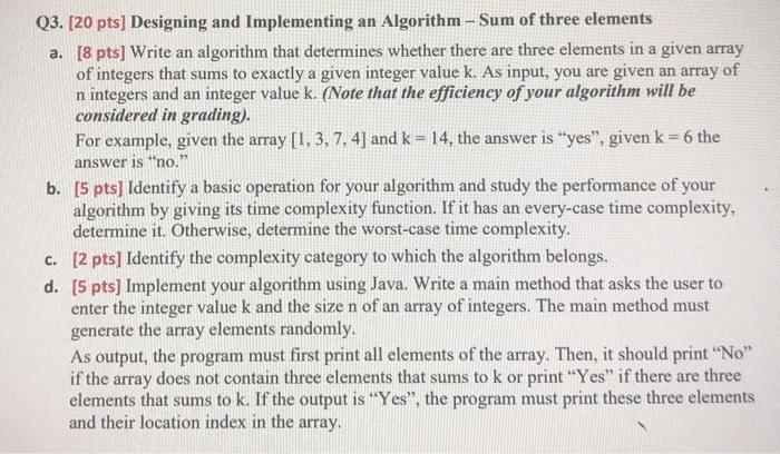  Q3. [20 pts) Designing and Implementing an Algorithm - Sum of