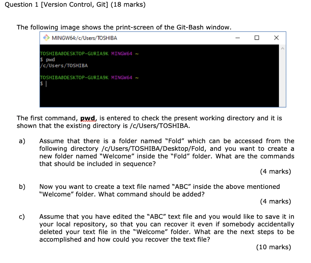  Question 1 (Version Control, Git] (18 marks) The following image shows