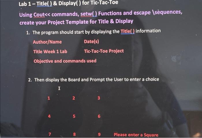  Lab 1 - Title( ) & Display() for Tic-Tac-Toe Using Cout