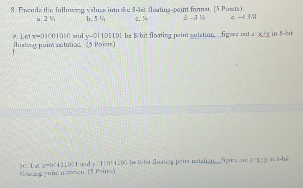 Help needed with 8,9 and 10 8. Encode the following values into