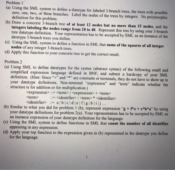  Problem1 (a) Using the SML system to define a datatype for