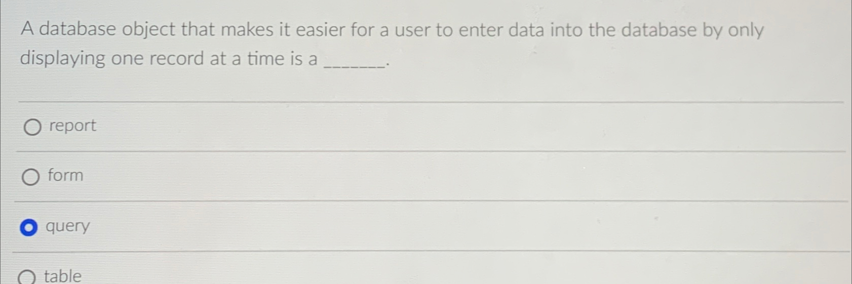  A database object that makes it easier for a user to