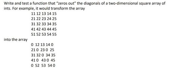  c++ Write and test a function that "zeros out" the diagonals