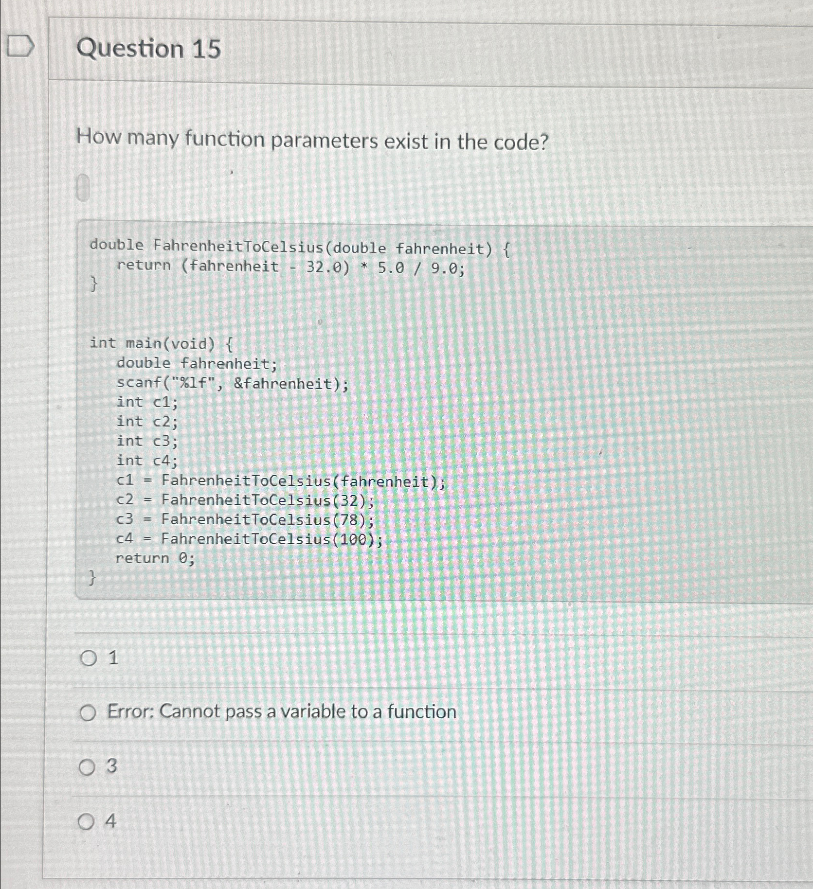  Question 15 How many function parameters exist in the code? double