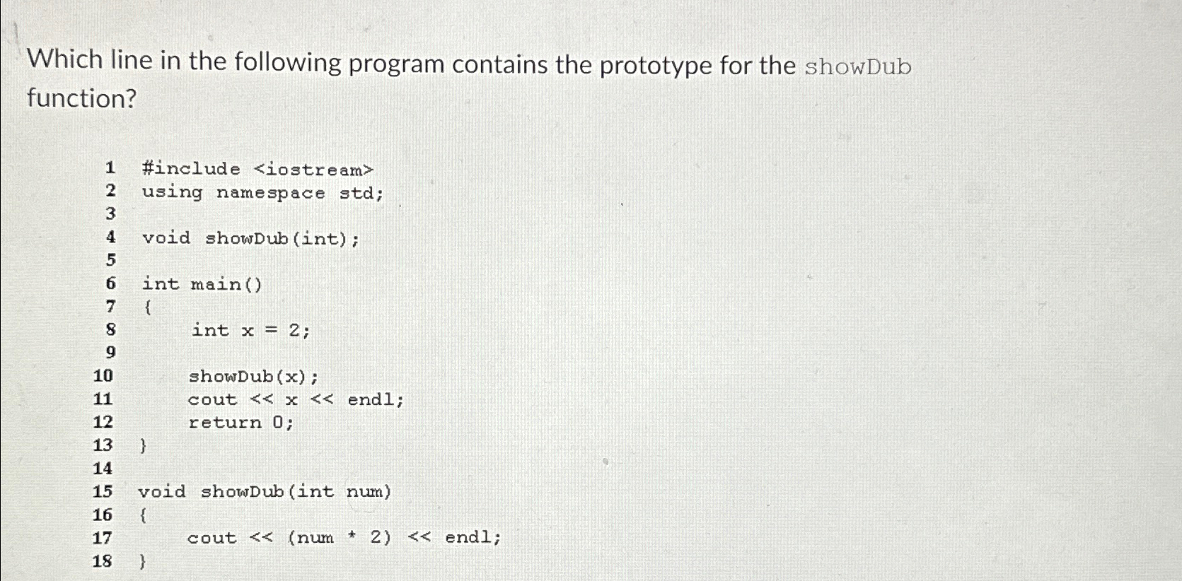  Which line in the following program contains the prototype for the