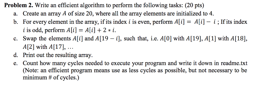 Create the algorithm in MIPS. also have comments. Problem 2. Write an