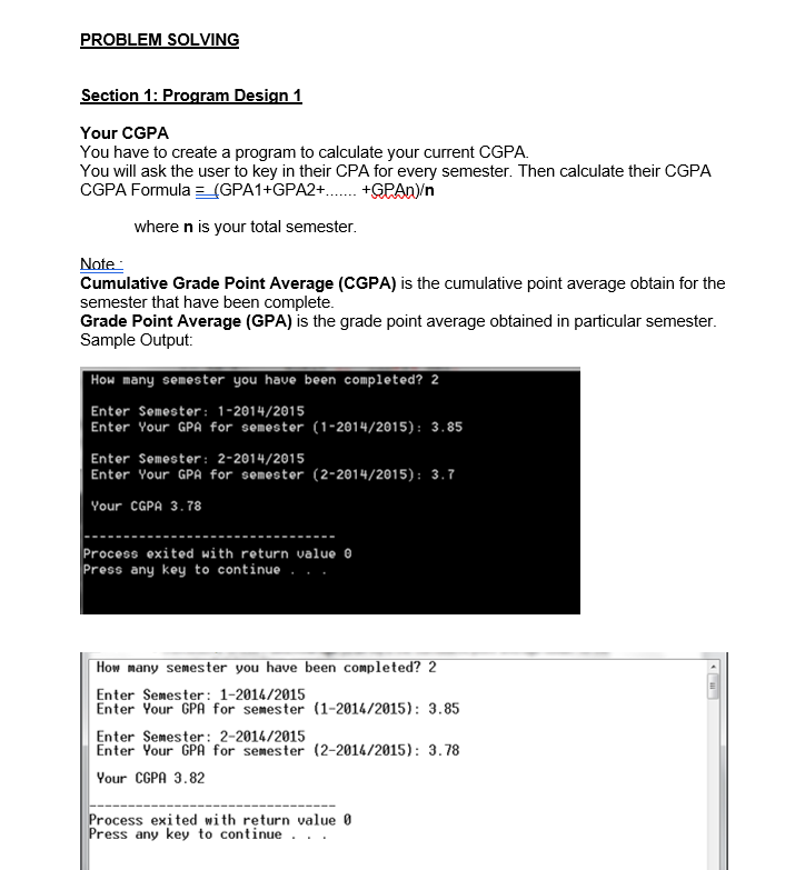 PROBLEM SOLVING Section 1: Program Design 1 Your CGPA You have