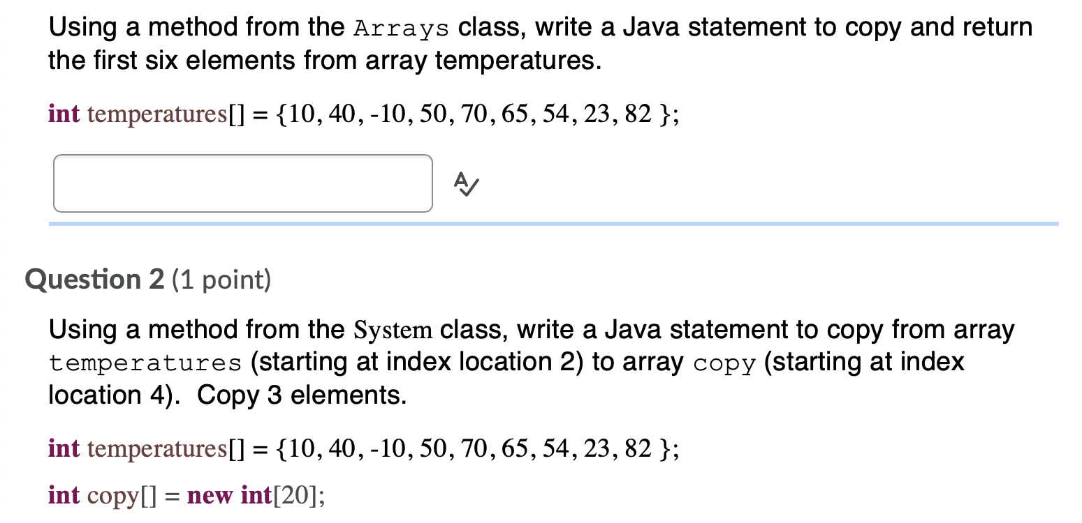  Using a method from the Arrays class, write a Java statement