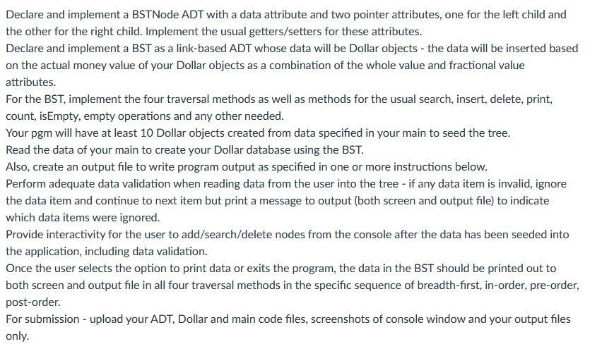 In C++ Declare and implement a BSTNode ADT with a data attribute