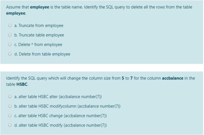  Assume that employee is the table name. Identify the SQL query