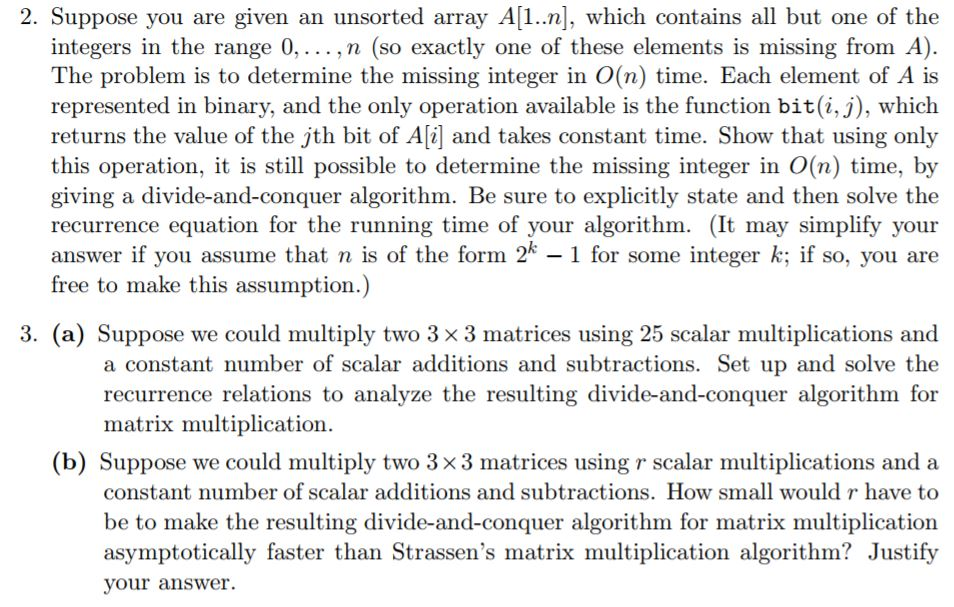  2. Suppose you are given an unsorted array A[1..n], which contains