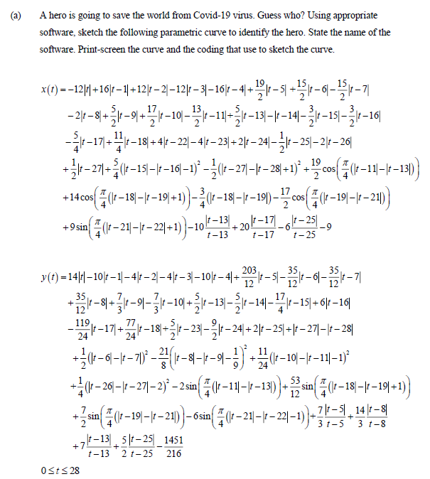 ANSWER SHOULD BE IN MATLAB CODE (a) A hero is going to