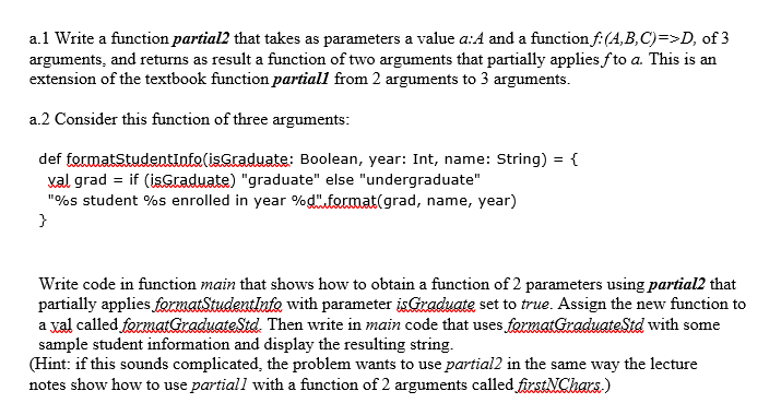  a.1 Write a function partial2 that takes as parameters a value