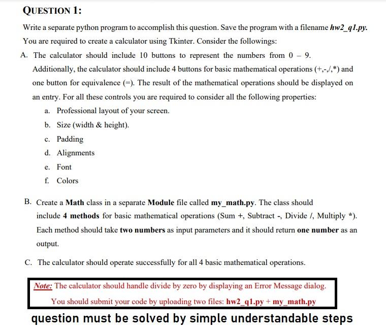  QUESTION 1: Write a separate python program to accomplish this question.