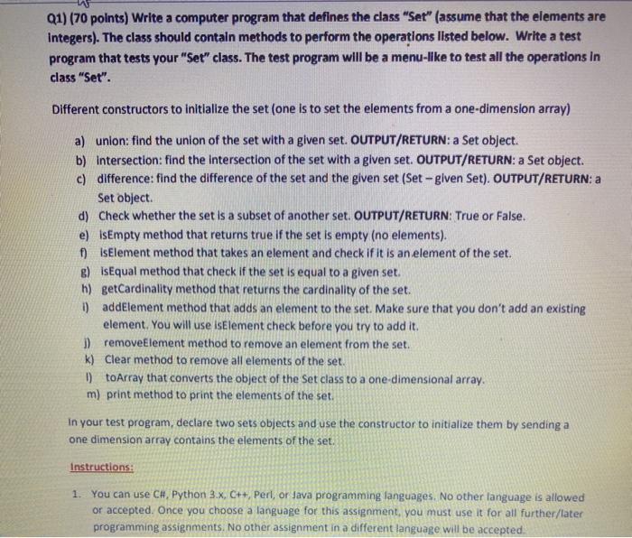 Q1(70 points) Write a computer program that defines the class "Set"