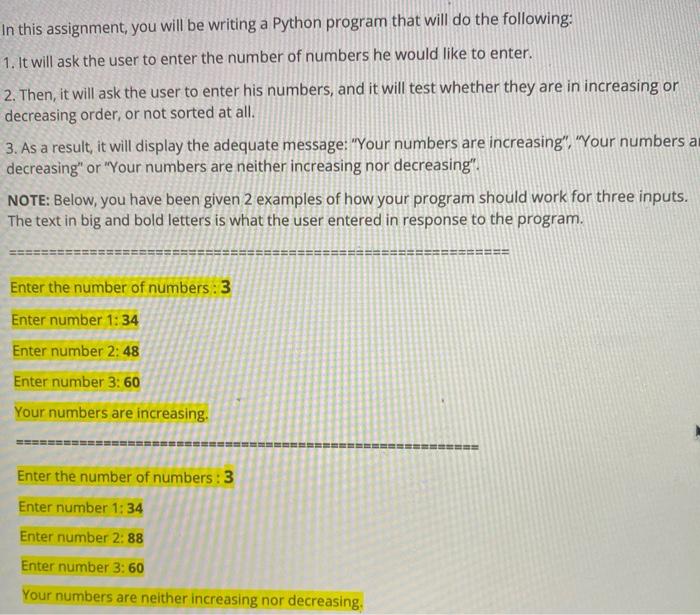 user will only enter positive numbers; therefore no need to test). 2.