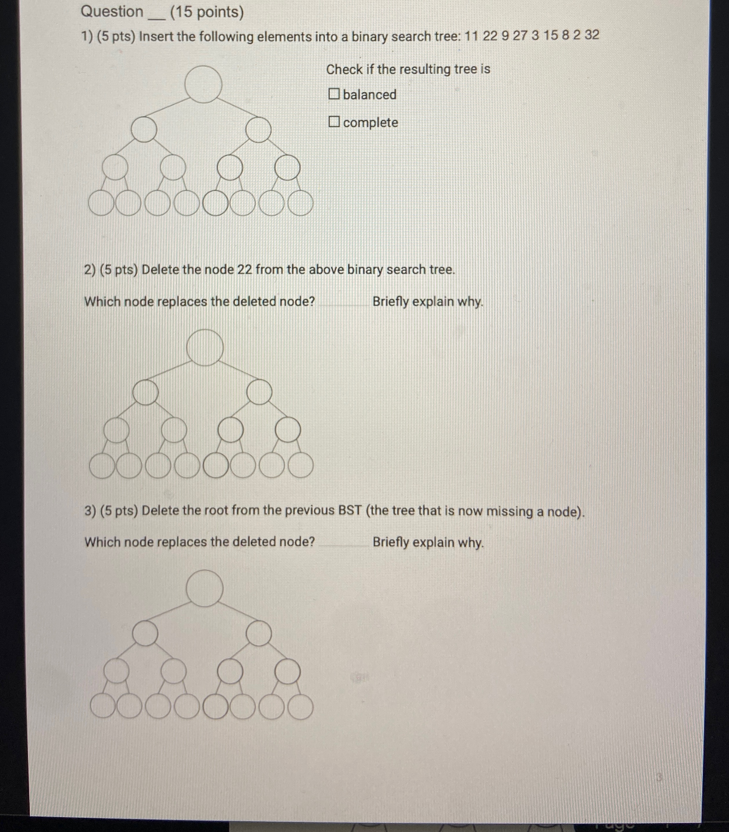  Answer all questions 1-3 please Question q,(15 points) (5 pts) Insert