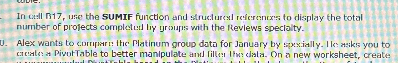  In cell B17, use the SUMIF function and structured references to