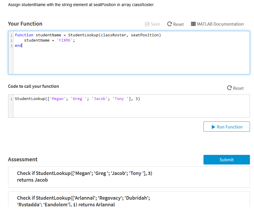 Use the Programming Language ---- > MATLAB Assign studentName with the string