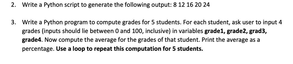2. Write a Python script to generate the following output: 812162024