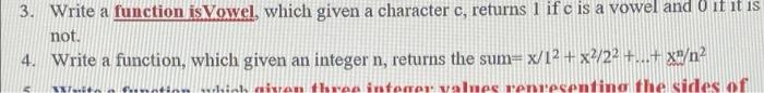 #4 using c programming 3. Write a function isVowel, which given a