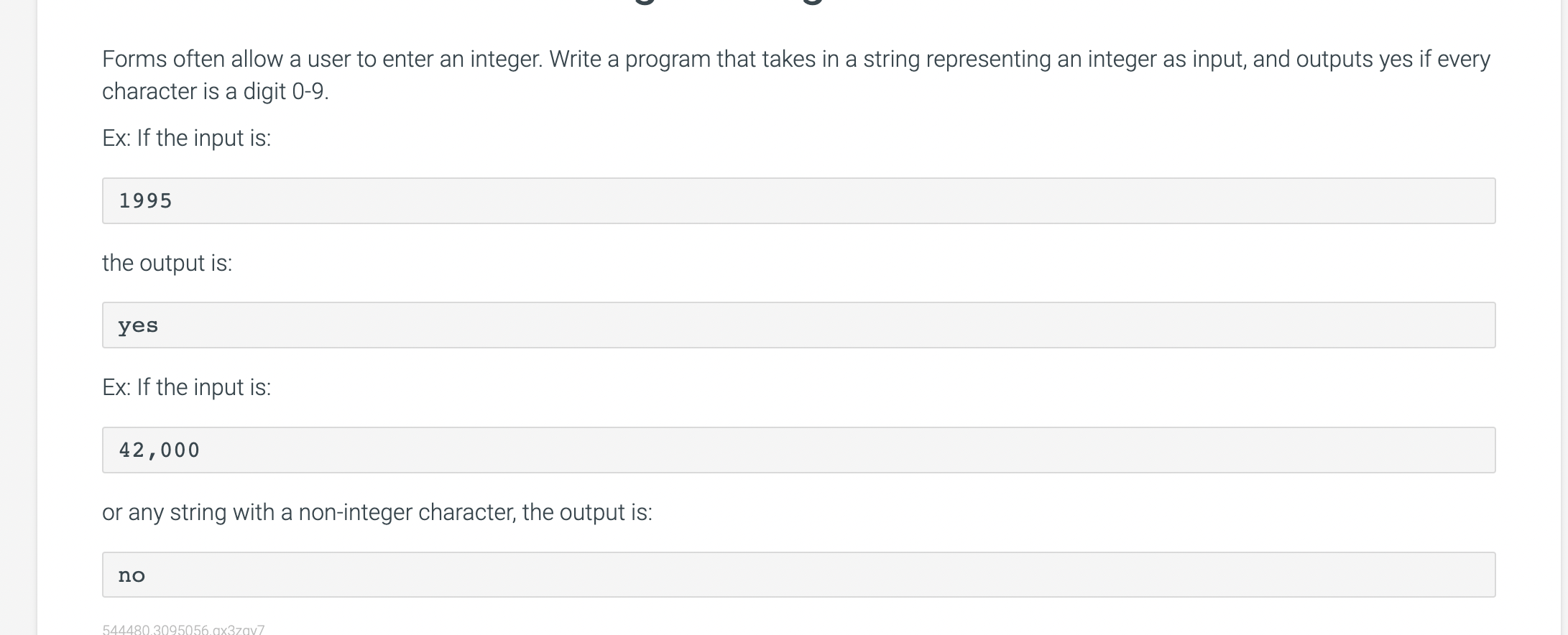  Forms often allow a user to enter an integer. Write a