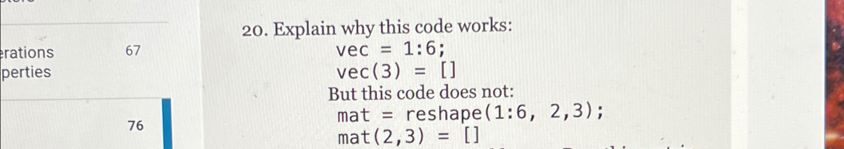  Explain why this code works: vec=1:6; vec(3)=[] But this code does