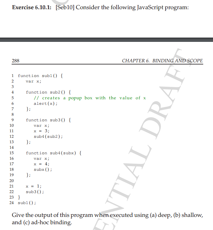  Consider the following JavaScript program: function sub1() {var x; function sub2()