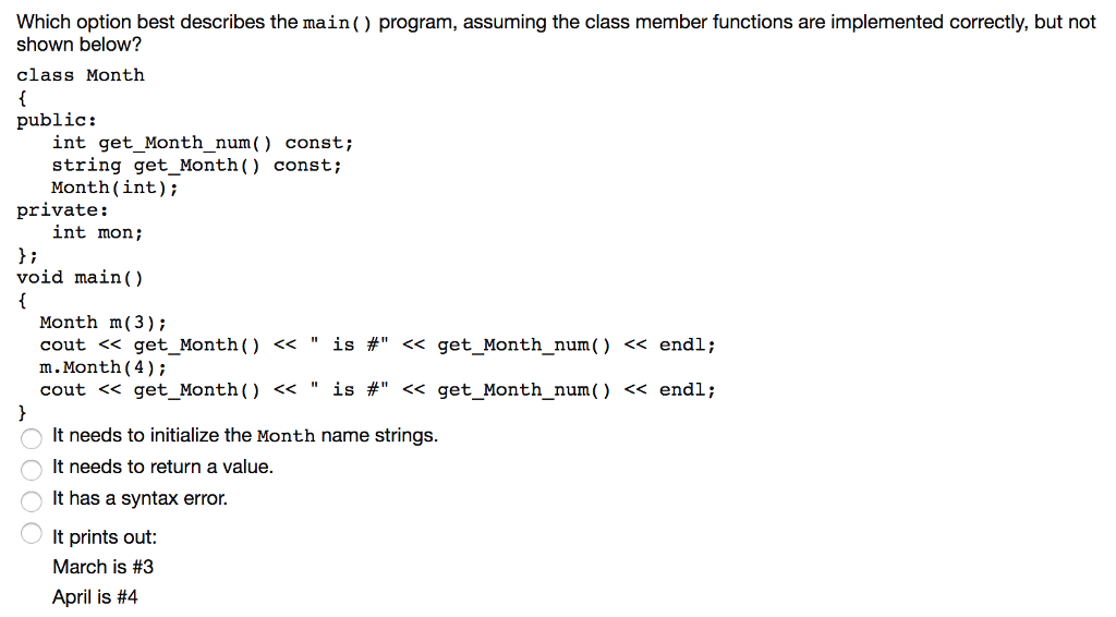 QUESTION ONE: QUESTION TWO: Which option best describes the main() program, assuming