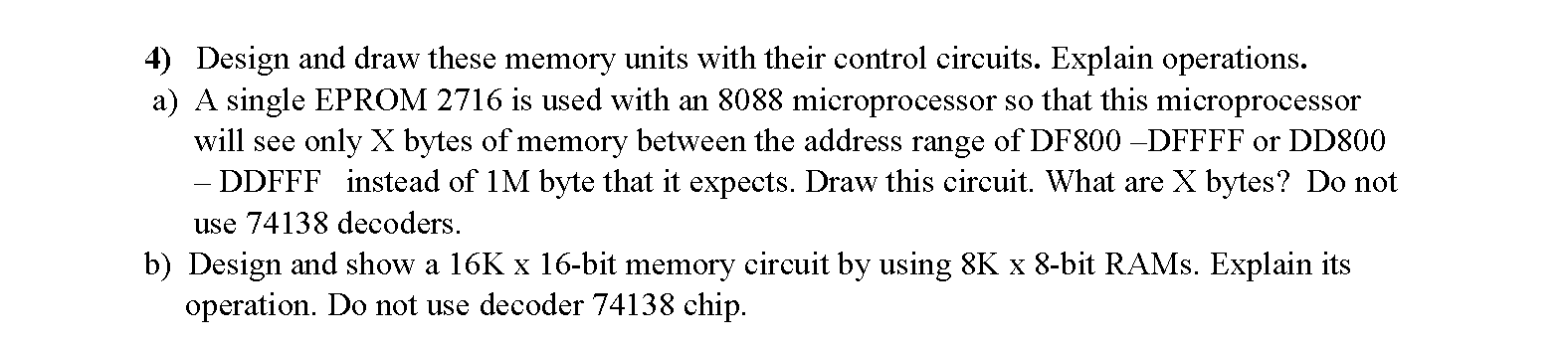 in computer engineering emu8086 4) Design and draw these memory units with